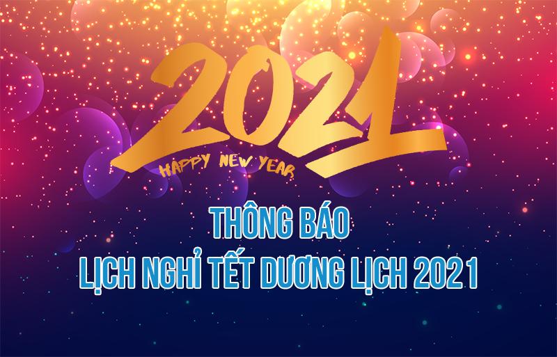 Thông báo lịch nghỉ Tết dương lịch năm 2021
