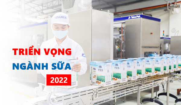 Triển vọng ngành sữa 2022: Hợp nhất ngành tiến triển nhanh