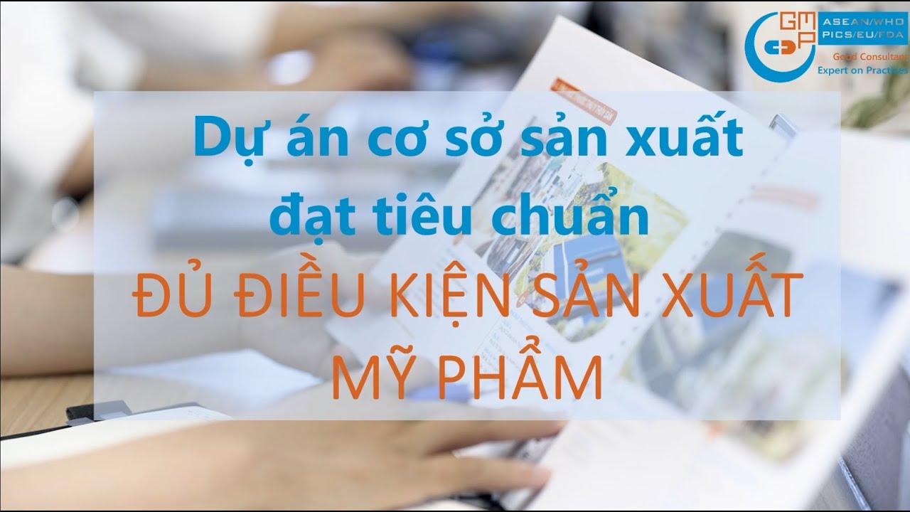 Hình ảnh thực tế CSSX tiêu chuẩn Đủ điều kiện sản xuất Mỹ phẩm | Dự án tư vấn bởi GMPc Việt Nam