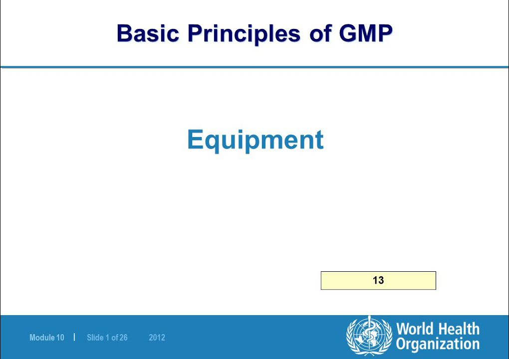 WHO GMP guidelines: Equipment